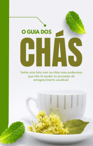 Chás emagrecimento